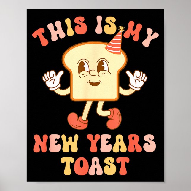 Póster Funny New Year's Toast Bread Pun Retro Hipe  (Frente)