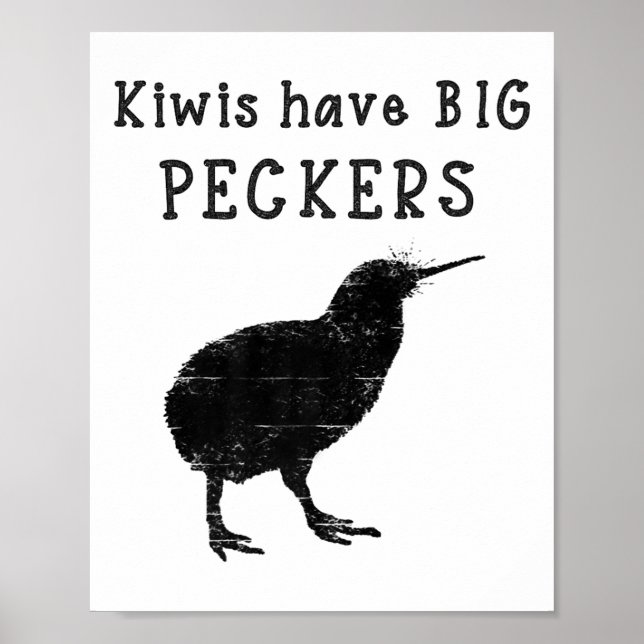 Póster Funny New Zealand Quote Kiwis Have Big Peckers Quo (Frente)