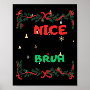 Póster Funny Nice Naughty Bruh Navidades