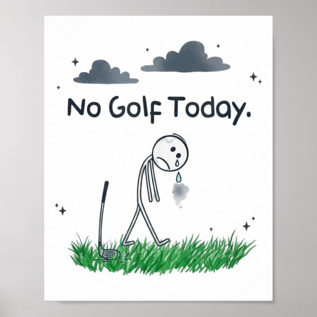 Póster Funny No Golf Today Sad Stickman Golfer Golfers Me (Frente)