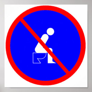 Póster Funny No Sitting On Toilet Sign Poster