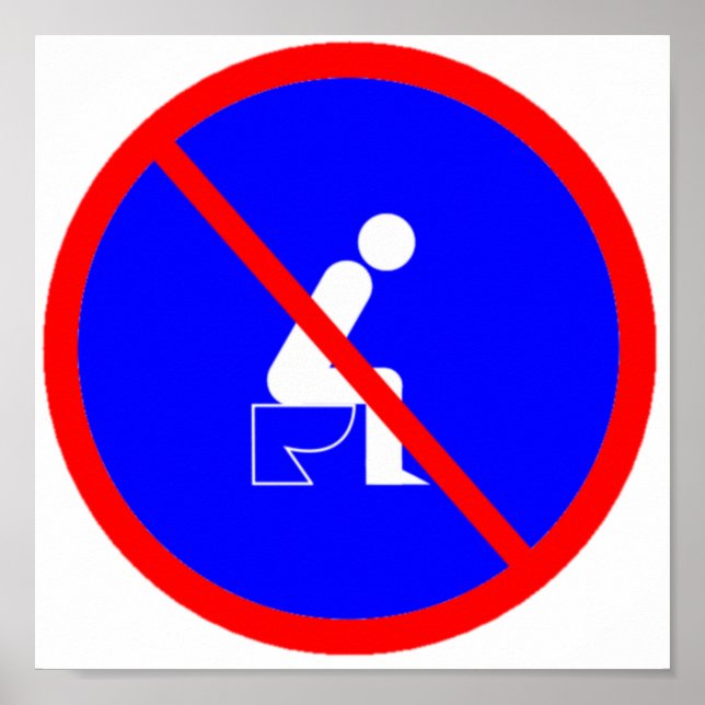 Póster Funny No Sitting On Toilet Sign Poster (Frente)