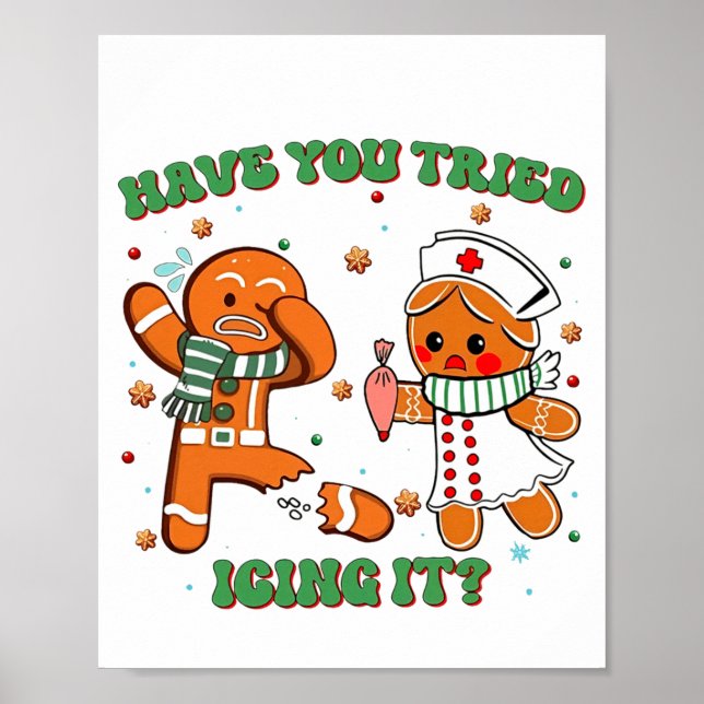 Póster Funny Nurse Christmas, Have You Tried Icing It Lon (Frente)
