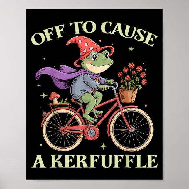 Póster Funny Off To Cause A Kerfuffle Whimsical Wizard Fr (Frente)