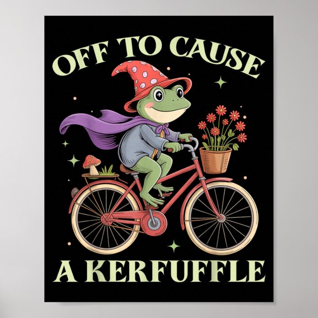 Póster Funny Off To Cause A Kerfuffle Whimsical Wizard Fr (Frente)