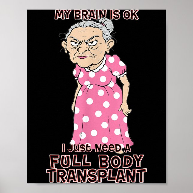Póster Funny Old Age Lady Needs New Body Transplant Sarca (Frente)