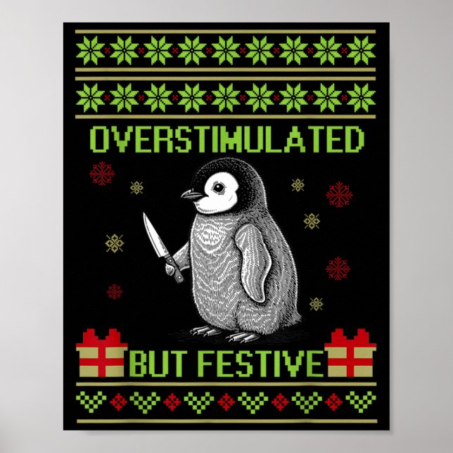 Póster Funny Overstimulated But Festive Christmas Ugly Pe (Frente)
