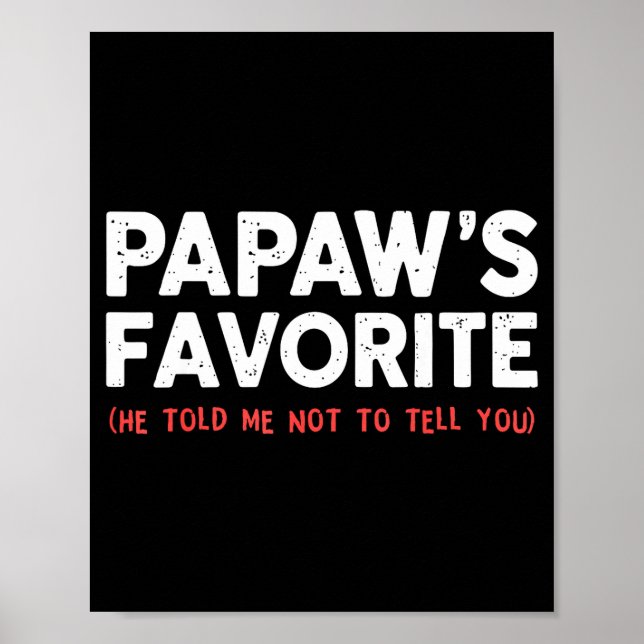 Póster Funny Papaw's Favorite Granhild I'm Papaw's Favori (Frente)