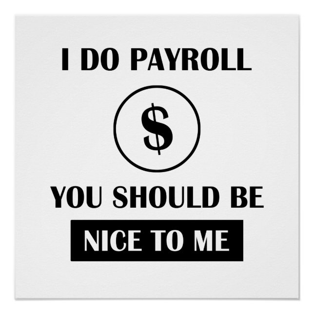 Póster Funny Payroll Manager Office Humor (Anverso)