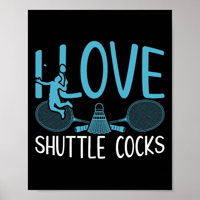 Póster Funny Player Love Badminton Chiste I Love Shuttle  (Frente)