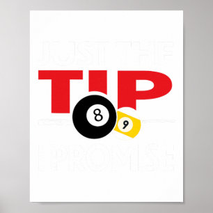 Póster Funny Pool Player Billiards T Shirt Just The Tip I