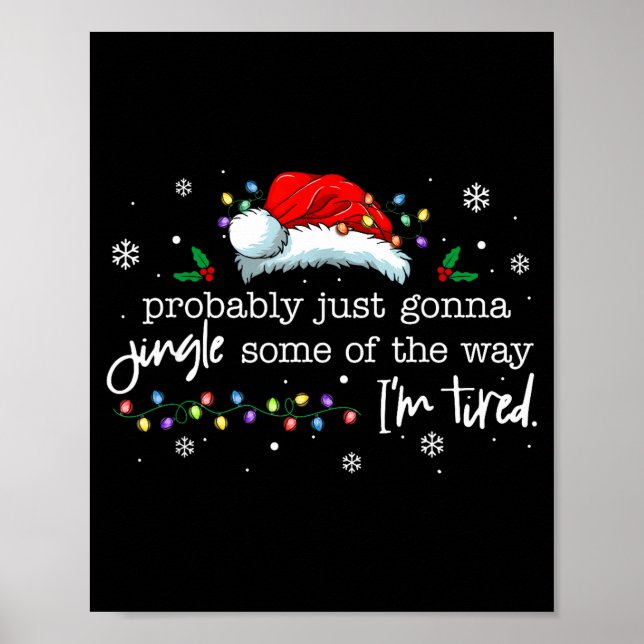 Póster Funny Probably Just Gonna Jingle Some Of The Way I (Frente)