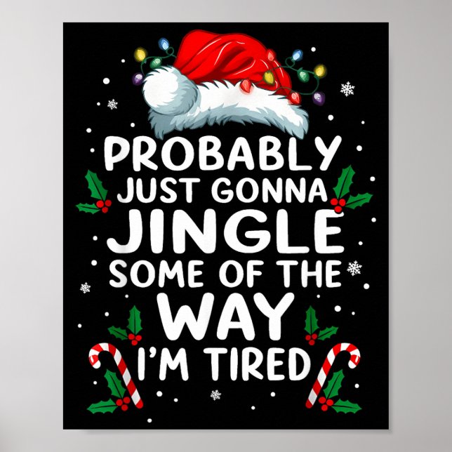 Póster Funny Probably Just Gonna Jingle Some Of The Way I (Frente)