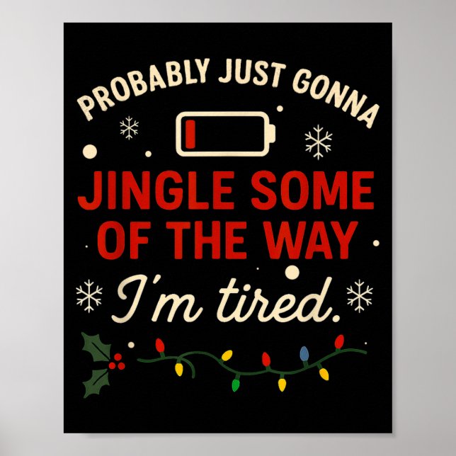 Póster Funny Probably Just Gonna Jingle Some Of The Way I (Frente)