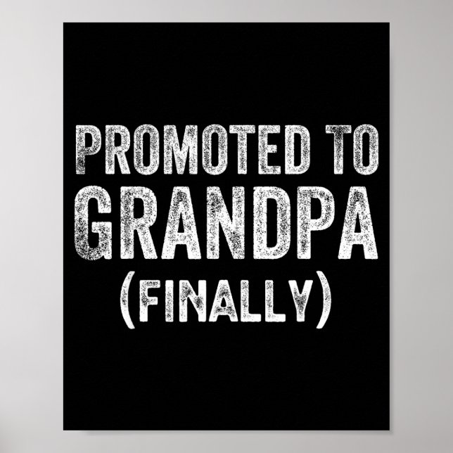 Póster Funny Promoted To Grandpa Finally Pregnancy Announ (Frente)