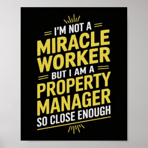 Póster Funny Property Manager Wall Art - No soy Miracl