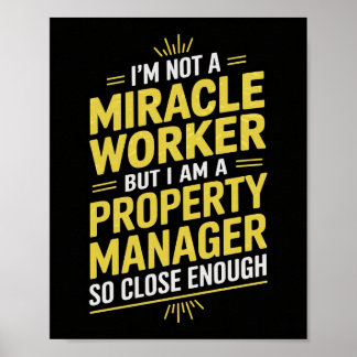 Póster Funny Property Manager Wall Art - No soy Miracl