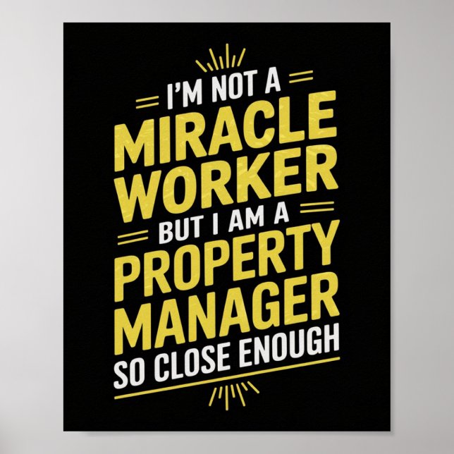 Póster Funny Property Manager Wall Art - No soy Miracl (Frente)