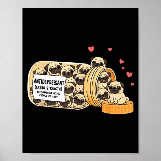 Póster Funny Pug Anti Depressant Mom Dad Kids  (Frente)