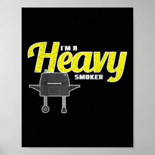 Póster Funny Pun Grill Cook , Heavy Smoker Barbecue Grill