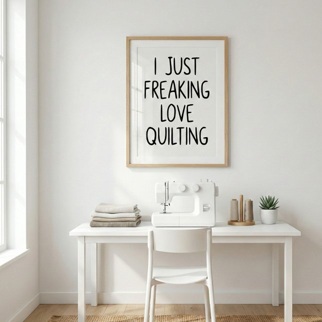 Póster Funny Quilting Love Saying Quilters Black White (Subido por el creador)