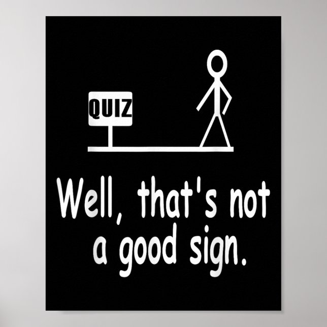 Póster Funny Quiz Joke Stick Figure Not A Great Sign Pun  (Frente)
