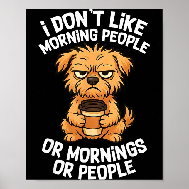 Póster Funny Quote Coffee Sleepy Cute Dog Puppy Lover Gif (Frente)