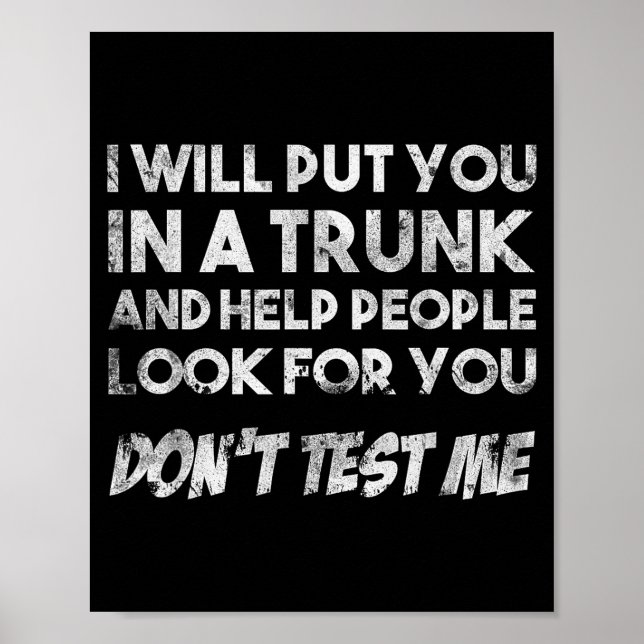 Póster Funny Quote Don't Test Me Designs And Black Modern (Frente)