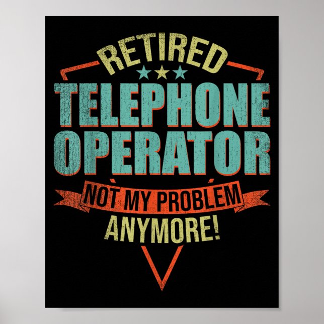 Póster Funny Quote For Retired Telephone Operator  (Frente)