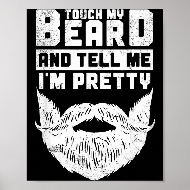 Póster Funny Quote Gift For Bearded Men And Beard Lovers  (Frente)