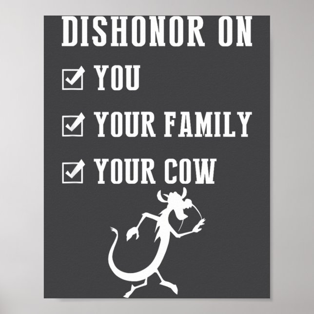 Póster Funny Quotes Dishonor On Your Cow S  (Frente)
