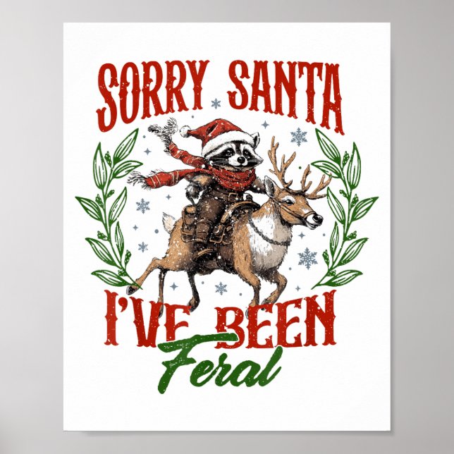 Póster Funny Raccoon Christmas Holiday Sorry Santa I've B (Frente)