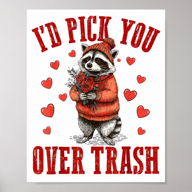 Póster Funny Raccoon I’d Ck You Over Trash Valentines Day (Frente)