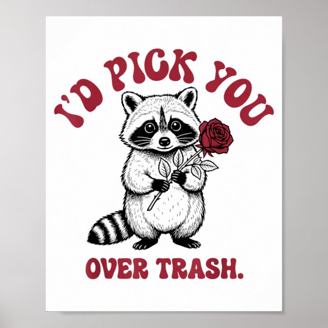 Póster Funny Raccoon I’d Ck You Over Trash Valentines Day (Frente)