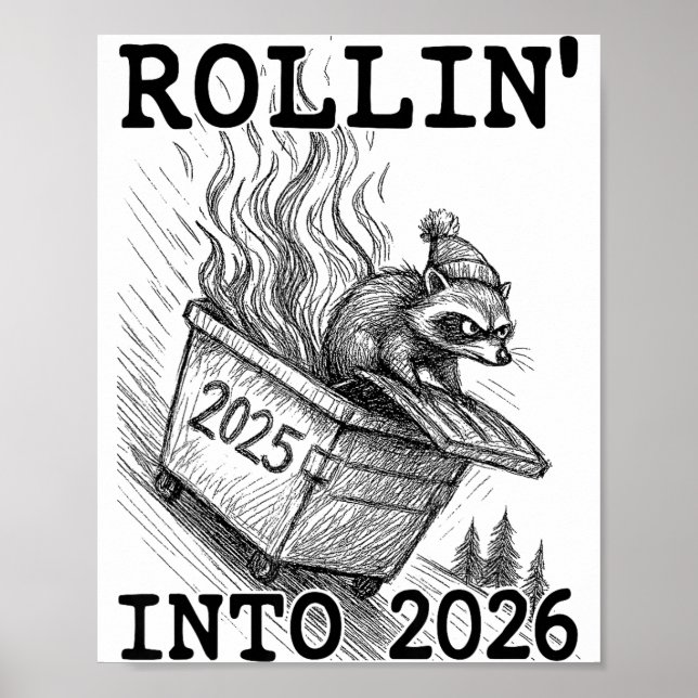 Póster Funny Raccoon Rollin' Into 2026 Dumpster Fire New  (Frente)