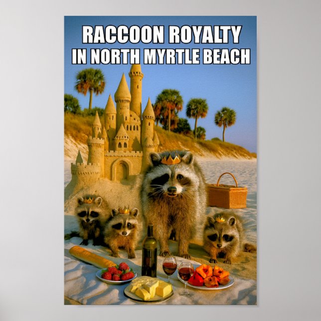 Póster Funny Raccoon Royalty in North Myrtle Beach (Frente)
