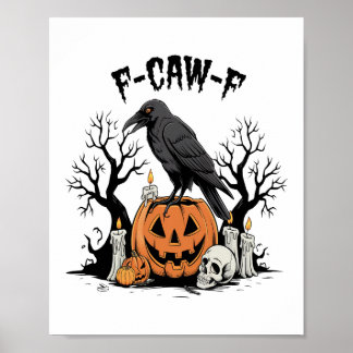 Póster Funny Raven, F-Caw-F, Skull Raven, Gothic Crow