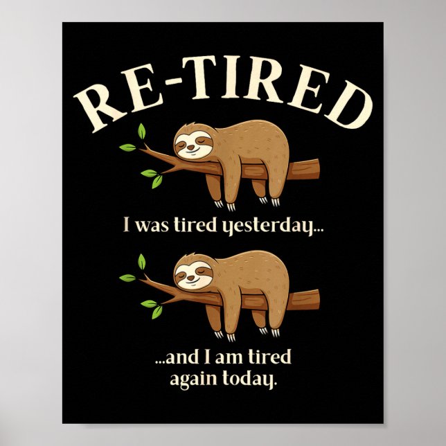 Póster Funny Re-tired Definition Sloth  (Frente)