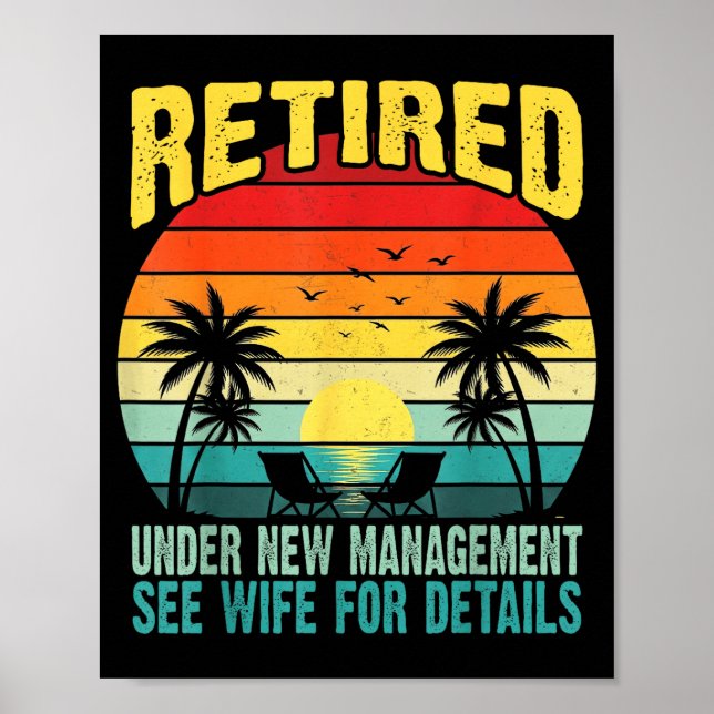 Póster Funny Retired Under New Management See Wife For De (Frente)