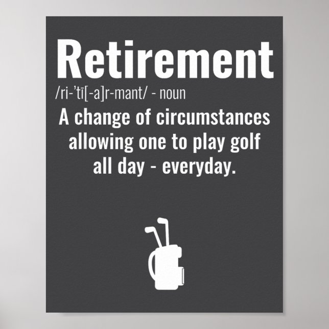 Póster Funny Retirement Golf Quote Retired Golfers Golfin (Frente)