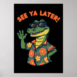Póster Funny Retro Alligator See Ya Later