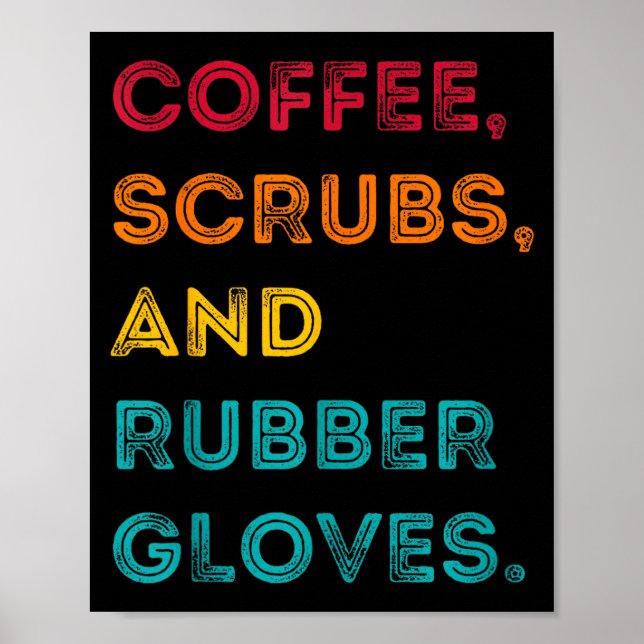 Póster Funny Retro Coffee Scrubs Rubber Gloves Nurse Doct (Frente)
