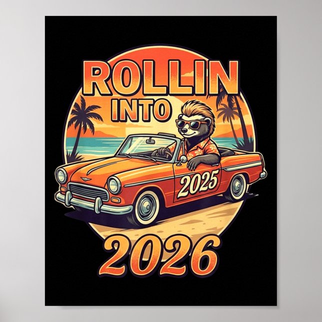 Póster Funny Rollin Into 2026 Retro Car Sunset Vibes Artw (Frente)