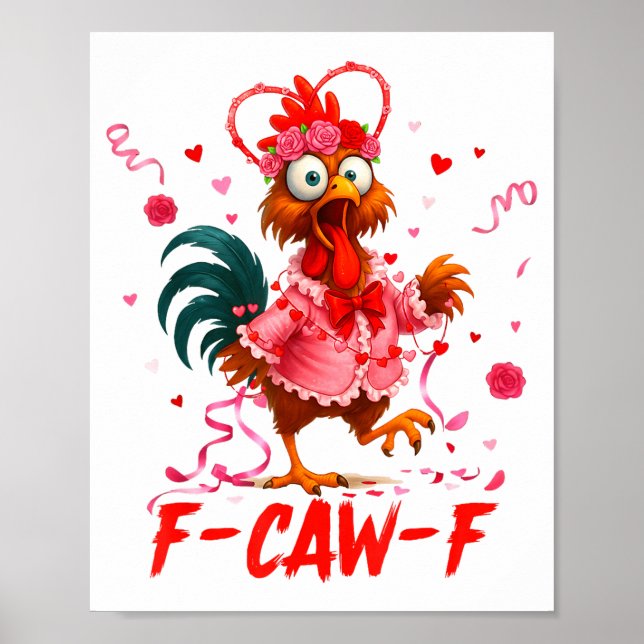 Póster Funny Rooster F-caw-f Valentines Day Chicken Fcawf (Frente)