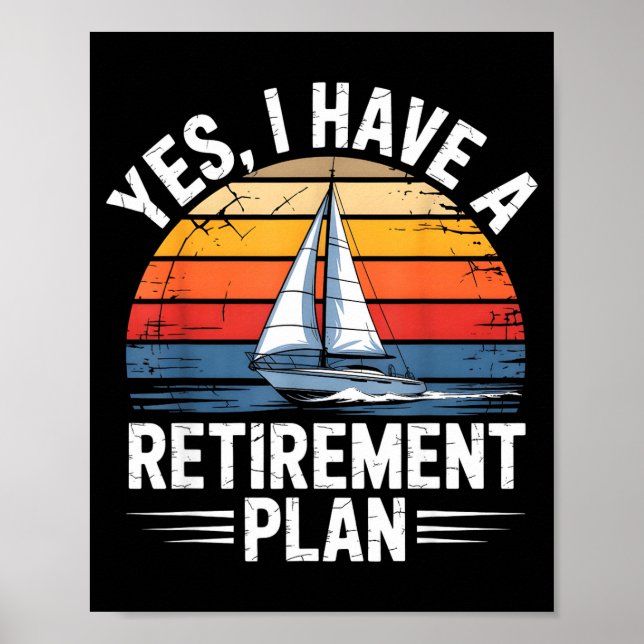 Póster Funny Sailing Retirement Plan Boat Lover Gift  (Frente)