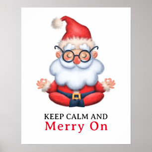 Póster Funny Santa Claus Meditate Mantiene La Calma Y Sig