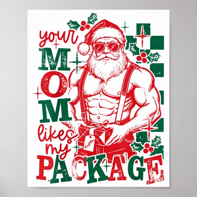 Póster Funny Santa Claus Your Mom Like My Package Christm (Frente)