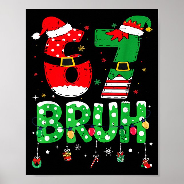 Póster Funny Santa Elf 67 Bruh Christmas Meme Six Seven 6 (Frente)