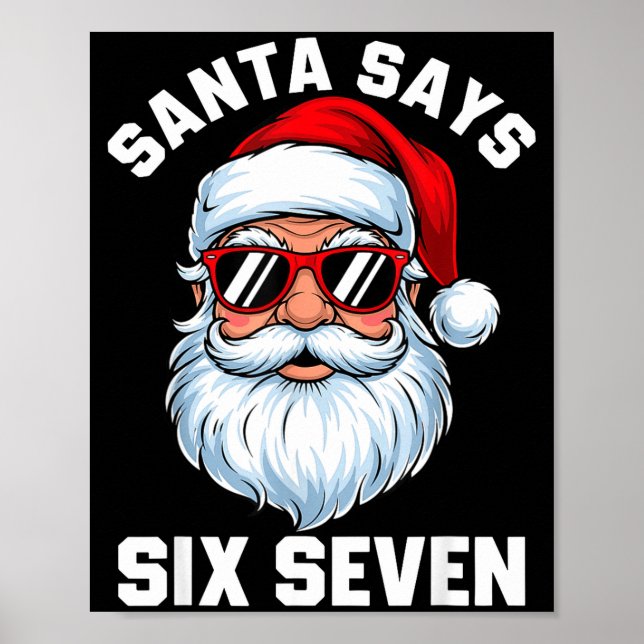 Póster Funny Santa Says Six Seven Christmas 67 Meme Xmas  (Frente)