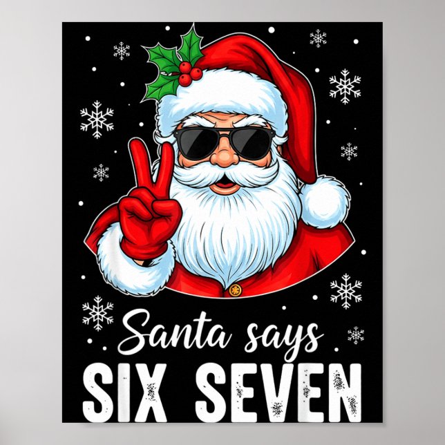 Póster Funny Santa Says Six Seven Christmas 67 Meme Xmas  (Frente)